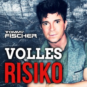 tommy-fischer---volles-risiko-(2021)-front